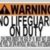 No Lifeguard On Duty Sign -Swimming Gear Shop 687
