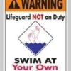 Swim At Your Own Risk Sign -Swimming Gear Shop 688