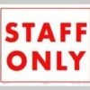 Staff Only Sign 1 Staff Only Sign -Swimming Gear Shop 703