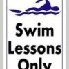 Swim Lessons Only Sign -Swimming Gear Shop 704